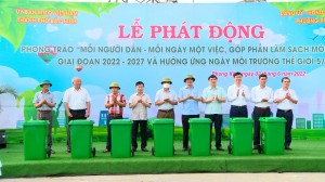 Lễ phát động phong trào  “Mỗi người dân – mỗi ngày một việc góp phần làm sạch môi trường”