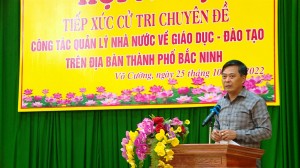 Tiếp xúc cử tri Chuyên đề Công tác quản lý nhà nước về Giáo dục – Đào tạo tại phường Võ Cường